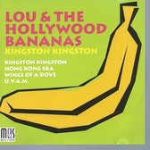 LOU & THE HOLLYWOOD BANANAS KINGSTON