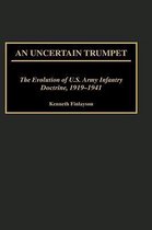 Contributions in Military Studies-An Uncertain Trumpet