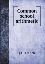 Common school arithmetic