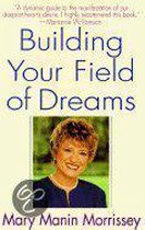 Building Your Field of Dreams