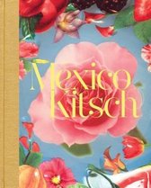 Paola Gonzalez: Mexico Kitsch