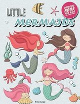 Little Mermaids Coloring Book for Kids