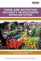 Routledge Studies in Food, Society and the Environment - Food and Nutrition Security in Southern African Cities