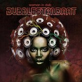 Dubblestandart - Woman In Dub (LP)