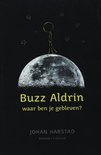 Buzz Aldrin, Waar Ben Je Gebleven ?