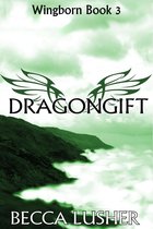 Wingborn 3 - Dragongift