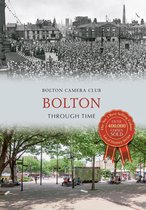Through Time - Bolton Through Time