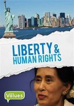 Our Values Human Rights & Liberty