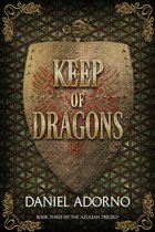 The Azuleah Trilogy 3 - Keep of Dragons