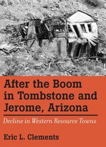 Shepperson Series in Nevada History - After The Boom In Tombstone And Jerome, Arizona
