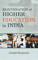 Rejuvenation of Higher Education in India