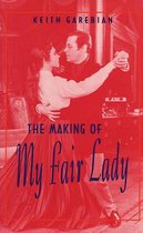 The Making of My Fair Lady