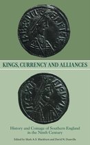 Studies in Anglo-Saxon History- Kings, Currency and Alliances