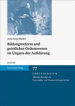 Bildungsreform Und Geistliches Ordenswesen Im Ungarn Der Aufklarung