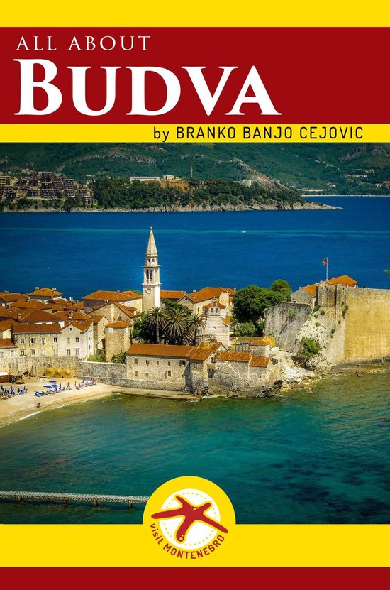 Visit Montenegro - All about BUDVA
