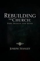 Rebuilding the Church