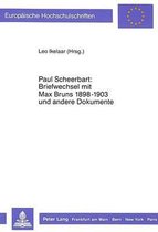 Paul Scheerbart: Briefwechsel mit Max Bruns 1889-1903 und andere Dokumente