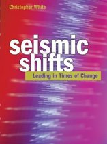 Seismic Shifts: Leading in Times of Change