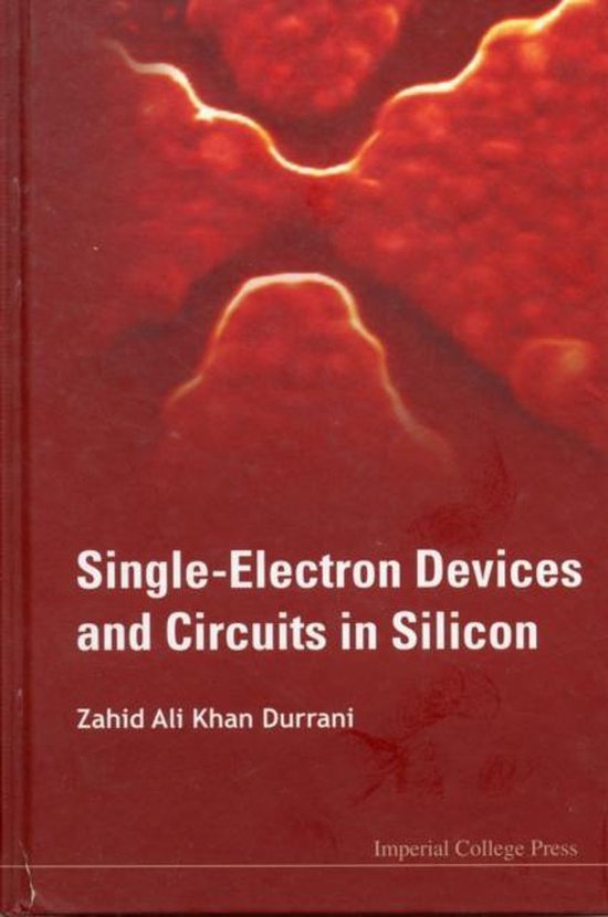 Single-Electron Devices and Circuits in Silicon - cover