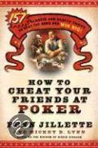 How to Cheat Your Friends at Poker