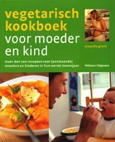 Vegetarisch Kookboek Voor Moeder En Kind