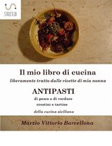 84 Ricette d'Antipasti della cucina tradizionale Siciliana