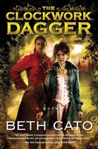 A Clockwork Dagger Novel 1 - The Clockwork Dagger