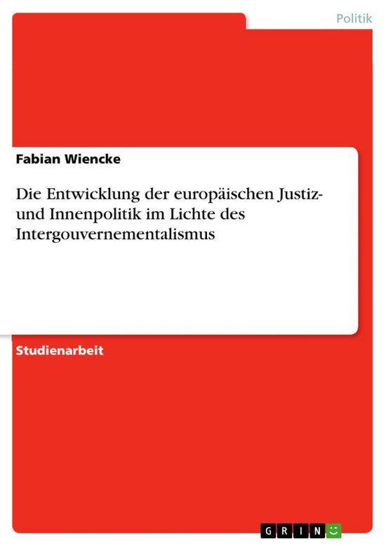 Foto: Die entwicklung der europ ischen justiz und innenpolitik im lichte des intergouvernementalismus