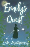 The Emily Starr Series - Emily's Quest