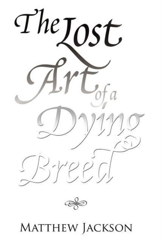 Boek "The Lost Art of a Dying Breed" van Matthew Jackson.