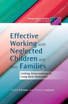 Effective Working with Neglected Children and Their Families