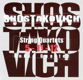 Shostakovich: String Quartets 5, 11, 12