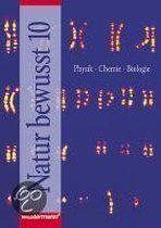 Natur bewusst 10. Physik, Chemie, Biologie. Arbeitsheft. Für Hauptschulen in Bayern