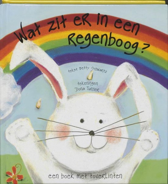 Cover van het boek 'Wat zit er in een regenboog?' van Betty Ann Schwartz
