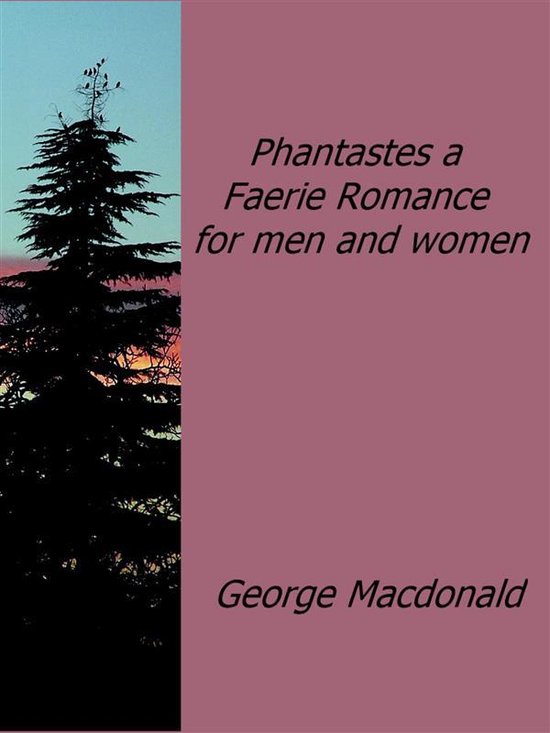 Phantastes a Faerie Romance for men and women - cover