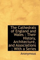 The Cathedrals of England and Wales