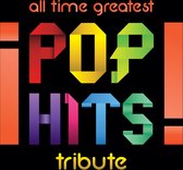 All Time Greatest Pop Hit Tribute