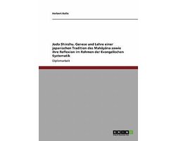 Jodo Shinshu. Genese und Lehre einer japanischen Tradition des Mahayana sowie ihre Reflexion im Rahmen der Evangelischen Systematik