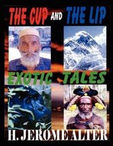 The Cup And The Lip: Exotic Tales