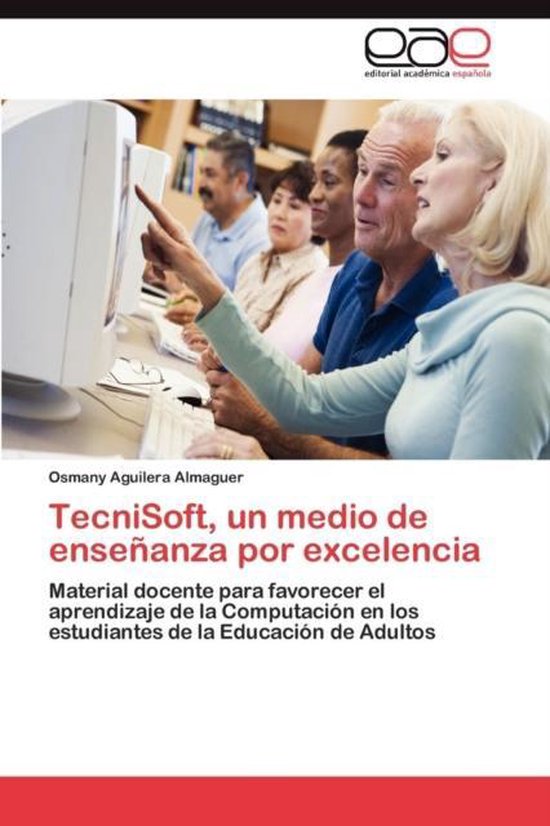 Tecnisoft, Un Medio de Ensenanza Por Excelencia