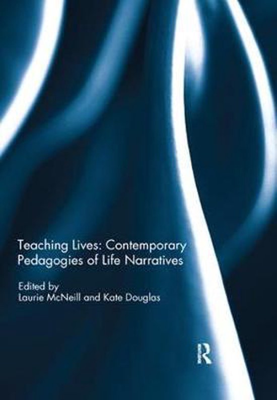 Teaching Lives: Contemporary Pedagogies of Life Narratives - cover