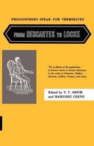 Philosophers Speak for Themselves - From Descartes  to Locke