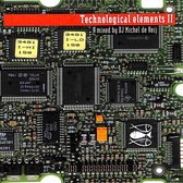 Technological Elements 2 mized by DJ Michel de Heij