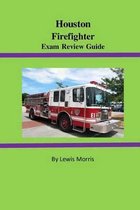 Houston Firefighter Exam Review Guide