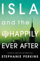 Anna and the French Kiss - Isla and the Happily Ever After