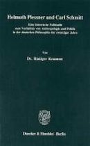 Helmuth Plessner Und Carl Schmitt: Eine Historische Fallstudie Zum Verhaltnis Von Anthropologie Und Politik in Der Deutschen Philosophie Der Zwanziger