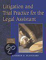 Litigation and Trial Practice for the Legal Assistant