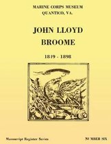 Register of the John Lloyd Broome Papers 1849-1989
