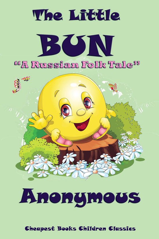 Cheapest Books Children Classics 14 The Little Bun (ebook), Anonymous