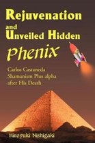 Rejuvenation and Unveiled Hidden Phenix